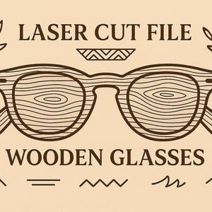 Eyeglass Laser Cut File – Wooden Glasses Template for Glowforge, CNC, Cricut, Laser Cutting, DIY Craft, Digital Download
