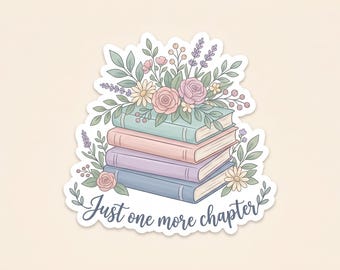 Just One More Chapter PNG, Book Stack with Flowers Sticker, Cozy Reading Aesthetic, Book Lover Decal, Printable Transparent PNG