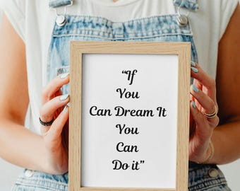 If You Can Dream It, You Can Do It - Inspirational Wall Art Motivational Quote Print quote wall decor inspirational print positive wall art