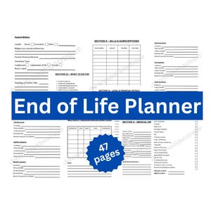 May include: A white End of Life Planner with blue text and a blue badge that says "47 pages". The planner includes sections for funeral wishes, bills, and medical information.