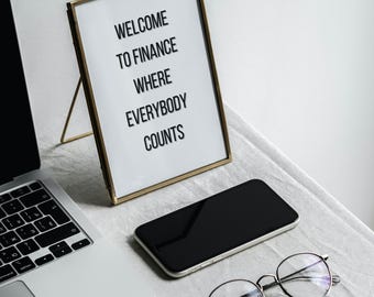 Welcome to Finance Where Everybody Counts - Funny Office Wall Art for Workplace Decor