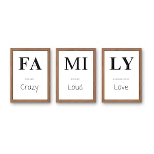 May include: Three framed prints spelling out the word "FAMILY". The first print says "FA" and "Just a bit crazy". The second print says "MI" and "Just a bit loud". The third print says "LY" and "A whole lot of love".