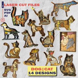 May include: A selection of 14 laser-cut wooden dog and cat designs. Each design has intricate layered details and various colours. The designs include dogs and cats in different poses, some with interior scenes. The text "LASER CUT FILES" and "DOG | CAT 14 DESIGNS" are visible.