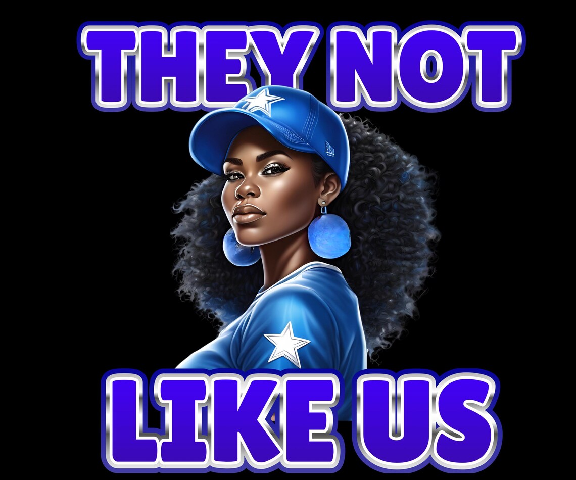 They Not Like Us-blue PNG (non-editable) - Etsy