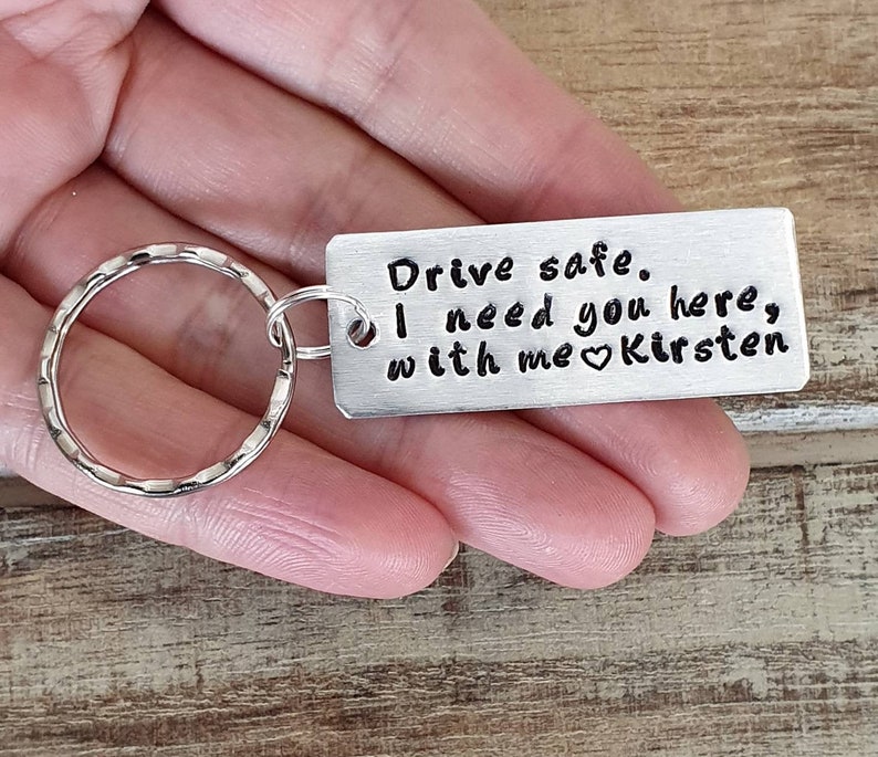 Personalized Drive Safe I Need You Here With Me Keychain Etsy