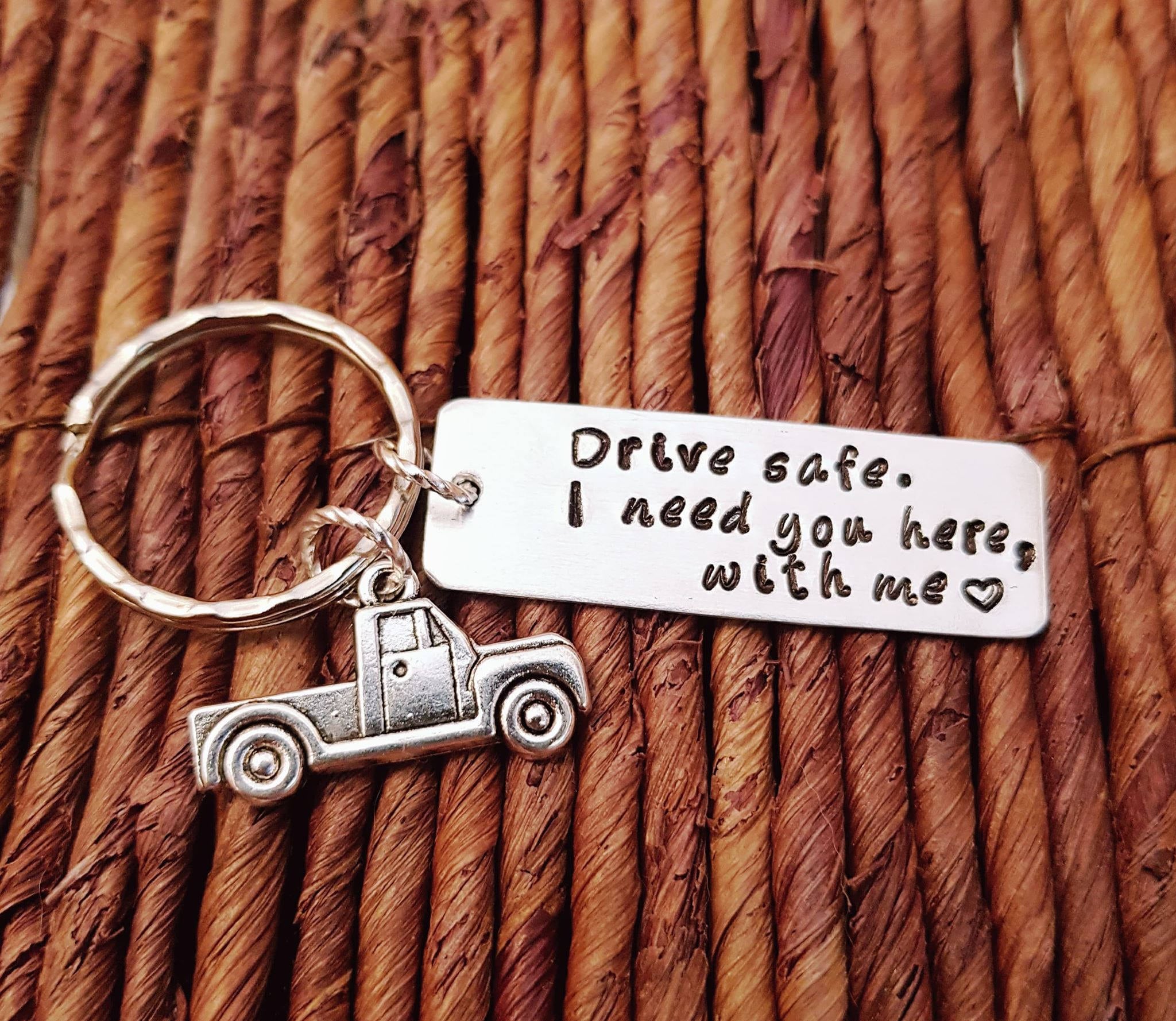 Personalized Keychain Drive Safe I Need You Here Truck Etsy