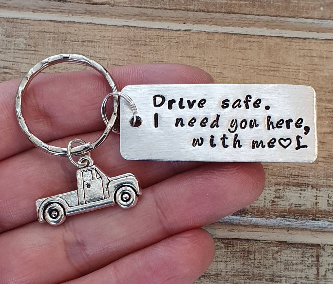 Personalized Keychain Drive Safe I Need You Here Truck Etsy