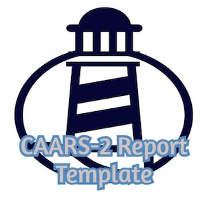 May include: A black and white illustration of a lighthouse with the text "CAARS-2 Report Template" below it.