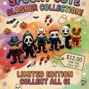 May include: A set of six miniature horror character figurines featuring a striped sweater figure, a black hooded figure, a hockey mask figure, a blue jumpsuit figure, a clown figure, and an orange burlap figure with text SPOOKY CUTE SLASHER COLLECTION!
