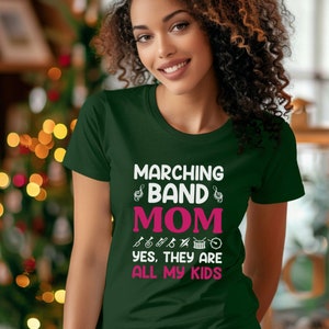 Marching Band Mom Yes They Are All My Kids, Proud band mom, Plus Marching Band, Band Mom Shirt, Proud Band Mom, Marching Band Mom