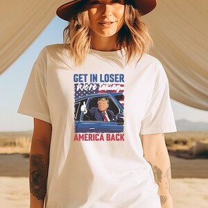 Shirt Trump Get In Loser We nemen Amerika terug, shirt Trump for President 2024, Fix America Again, shirt Republikein 2024, shirt Trump 2024