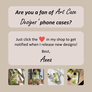 May include: Four phone cases with a green and white abstract design. The text reads: "Are you a fan of Art Case Designs' phone cases? Just click the heart in my shop to get notified when I release new designs! Best, Anna"