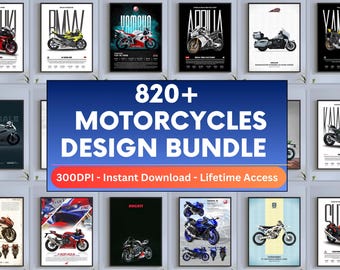 May include: A selection of motorcycle design posters, including brands such as Suzuki, BMW, and Yamaha. Each poster displays detailed illustrations of different motorcycle models. The central banner reads "820+ MOTORCYCLES DESIGN BUNDLE". The posters have a clean, modern design.