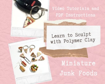LEARN TO SCULPT - Miniature Junk Foods Polymer Clay Tutorial .pdf and Video Tutorial Digital Download