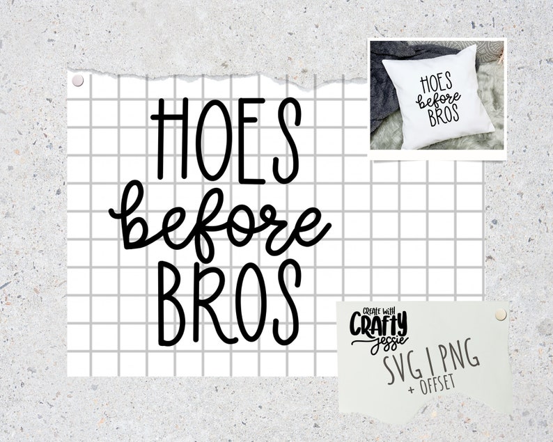 Hoes Before Bros SVG Cut File Cricut Silhouette Etsy