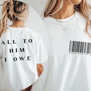 Jesus Paid it All Christian Girl Shirt, Comfort Color Tee, Faith Shirt, Jesus Shirt, Baptism Gift, Gift for Her, Faith Apparel, Jesus Tshirt