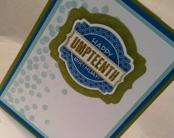Happy Umpteenth Birthday Card in Turquoise and Olive with Embossing