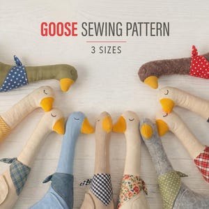 Può includere: Un cartamodello per oche in tessuto in tre taglie, con diverse oche di peluche con becchi gialli e fazzoletti da collo a fantasia. Il testo GOOSE SEWING PATTERN 3 SIZES è stampato in rosso e grigio nella parte superiore dell'immagine.