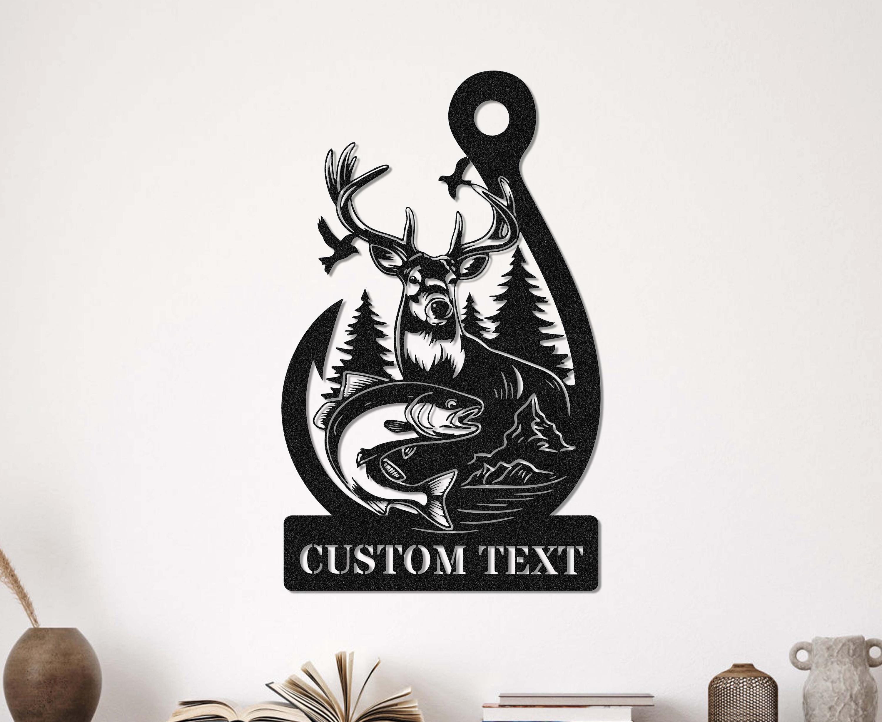 Custom Deer Hunting And Fishing Metal Sign Wall Art Hunter Sign Decoration For Home, Deer Hunting Home Decor Housewarming Gift for dad mom