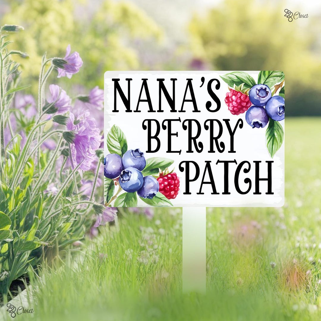 Nana’s Berry Patch Sign, Custom Garden Outdoor Yard Sign, Gift for Mom ...