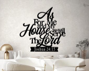 En cuanto a mí y mi casa, serviremos al Señor. Arte de pared. Letrero cristiano de Josué, Josué 24:15. Letrero cristiano de metal para pared. En cuanto a mí, decoración del hogar.