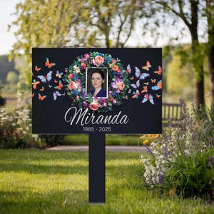 Custom Memorial Metal Sign with Photo, Photo Grave Maker, Memorial Photo Sign, Memory Plaque, Remembrance Sign, Cemetery Sign, Sympathy Gift