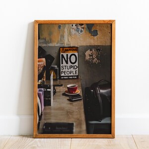 Coffee Photography Print: &quot;No Stupid People&quot; Kitchen Wall Art, Framed Canvas Option
