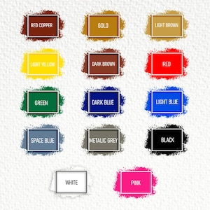 May include: A color chart with 14 different paint colors, including red copper, gold, light brown, light yellow, dark brown, red, green, dark blue, light blue, space blue, metallic grey, black, white, and pink.