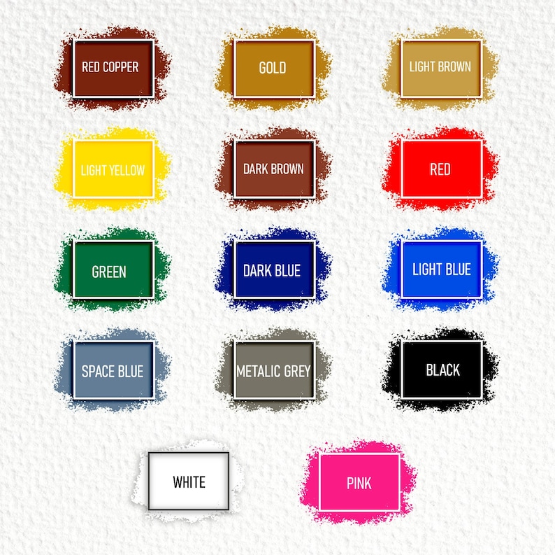 May include: A color chart with 14 different paint colors, including red copper, gold, light brown, light yellow, dark brown, red, green, dark blue, light blue, space blue, metallic grey, black, white, and pink.
