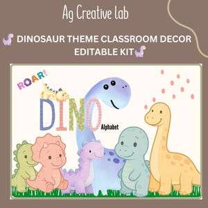 Puede incluir: Ilustración digital de un kit de decoración de aula con temática de dinosaurios. La imagen incluye el texto "Ag Creative Lab", "Dinosaur Theme Classroom Decor Editable Kit", y la palabra "ROAR!". La palabra "DINO" también se muestra con la palabra "Alphabet". También se muestran varios dinosaurios de dibujos animados.