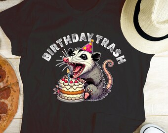 Funny Birthday Trash Possum T-Shirt, Sarcastic Opossum Tee