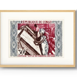 May include: A red and blue postage stamp from the Republic of Congo featuring a textile factory with two workers. The stamp reads "POSTES 1969 30F COMPLEXE TEXTILE DE KINSOUN DI SOTEXCO".