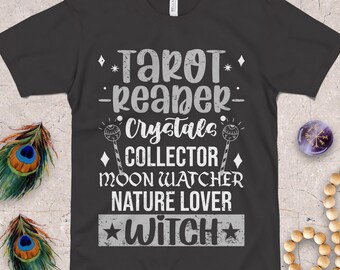 Tarot Reader Crystal Collector Moon Watcher Nature Lover Witch T-Shirt / Womens Witchcraft Occult Clothing / Witchy Graphic Tee Gift For Her