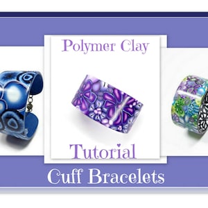 Polymer Clay Cuff Bracelet Digital Tutorial- Jewelry Making- How to Bracelets