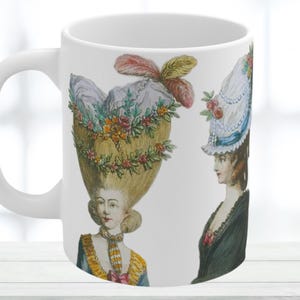 18th Century French Rococo Mug: Vintage Fashion Illustration of Extravagant Hairstyles & Headdresses - Elegant Gift for History Lovers