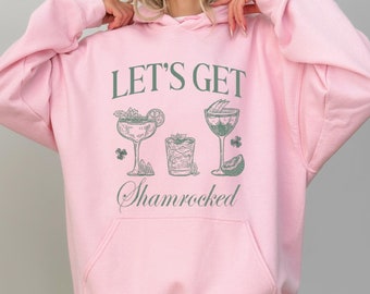 Lets Get Shamrocked Hoodie,St Patricks Day Hoodie, St Paddys Day Hoodie, Funny St Patricks Day Drinking Hoodie, St Pattys Pub Crawl Hoodie
