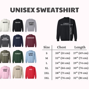 May include: Unisex sweatshirt size chart with different colour options. The chart shows the chest and length measurements in inches and centimetres for sizes S, M, L, XL, 2XL, and 3XL.