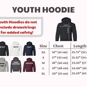 May include: Youth hoodie size chart with measurements in inches and centimetres. The chart shows the chest and length measurements for sizes XS, S, M, L, and XL. The chart also shows different colour options for the hoodies, including black, white, navy, sport grey, dark heather, and maroon.
