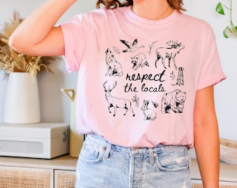 Comfort Colors Respect The Locals Shirt, Wildlife Nature Lover Tee