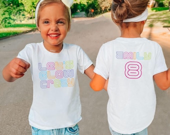 Camiseta neón Let’s Glow Crazy, sudadera infantil personalizada para fiestas neón, regalo de cumpleaños neón personalizado
