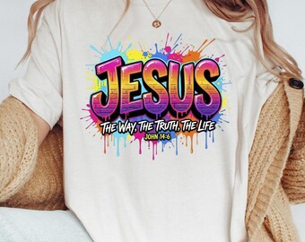 Graffiti Jesus T-Shirt, The Way The Truth The Life Shirt, Christian Bible Verse Tee, Faith Based Top, John 14 6 Graphic Apparel, Streetwear