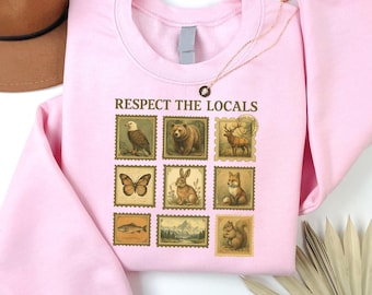 Respect The Locals Wildlife Sweatshirt, Nature Lover Gift, Animal Lover Pullover, National Parks Vintage Crewneck