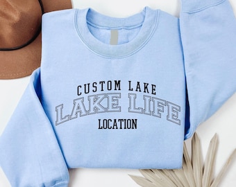 Lake Life Sweatshirt, Personalized Lake Sweater, Lake House Gift, Custom Lake Vacation Crewneck
