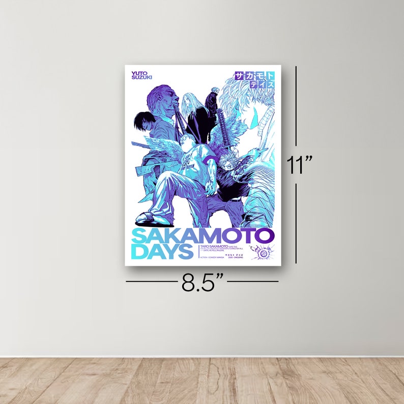 May include: A blue and purple manga poster featuring the text "Sakamoto Days" and the characters from the manga. The poster is 8.5 inches wide and 11 inches tall.