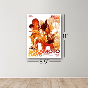 May include: A poster featuring a group of characters from the manga "Sakamoto Days" by Yuto Suzuki. The poster is in a vibrant orange and yellow colour scheme with the title "Sakamoto Days" in large, bold letters. The poster measures 8.5 inches by 11 inches.