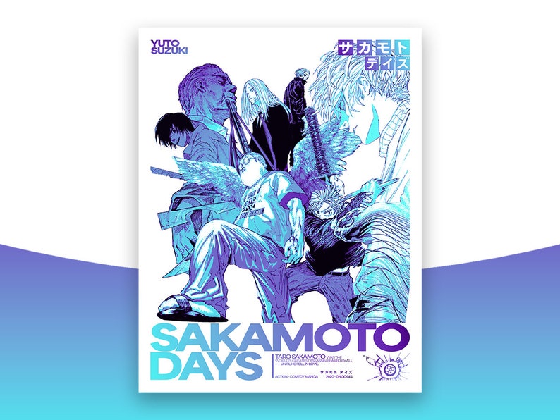 May include: A poster for the manga "Sakamoto Days" by Yuto Suzuki. The poster features a group of characters in a dynamic pose, with a blue and purple colour scheme. The title "Sakamoto Days" is prominently displayed at the bottom of the poster, along with the author's name and the series' tagline: "Action Comedy Manga."