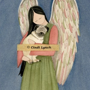 Pug dog cradled by angel / Lynch signed folk art print Pet Loss Memorial Remembrance Guardian Angel Gift