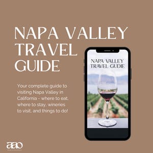 Napa Valley Mini Travel Guide | Digital Download | Solo Travel & Girls Trip Itinerary | Best Wineries, Photo Spots, Local Tips