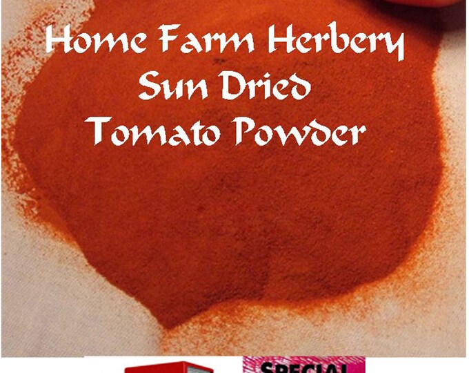 Sun Dried Tomato Powder, Order now, Special sale, reduced price, FREE shipping & a free gift also.