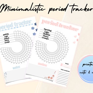 May include: Printable period tracker with a floral design. The tracker includes a circle chart for tracking flow and a section for notes. The text "Minimalistic period tracker" is at the top of the page.